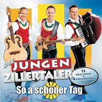 Die jungen Zillertaler – So a schoner Tag