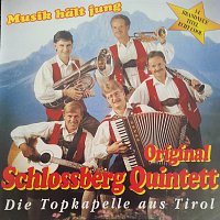 Original Schlossberg Quintett – Musik halt jung
