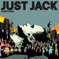 Just Jack – Overtones [International Version]