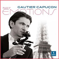 Gautier Capucon – Plus d'émotions