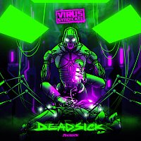 Virus Syndicate – DEADSICK