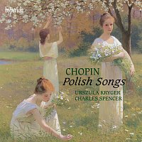 Urszula Kryger, Charles Spencer – Chopin: The Songs
