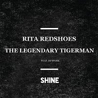 Rita Redshoes, The Legendary Tigerman, DJ Spark – Shine