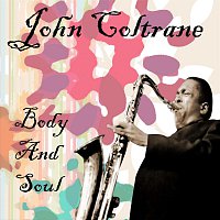 John Coltrane – Body And Soul
