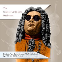 The Classic-UpToDate Orchestra – Schuberts Piano Quintet A Major (The Trout Quintet) Op.114 D 667