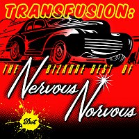 Nervous Norvus – Transfusion: The Bizarre Best Of Nervous Norvus