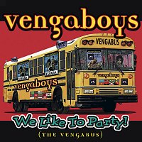 Vengaboys – We Like To Party! (The Vengabus)