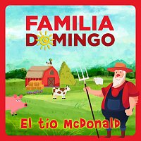 Familia Domingo – El Tío McDonald