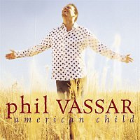 Phil Vassar – American Child