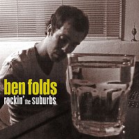 Ben Folds – Rockin' The Suburbs