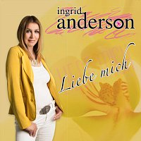 Ingrid Anderson – Liebe mich
