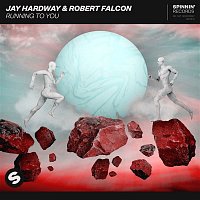 Jay Hardway & Robert Falcon – Running To You