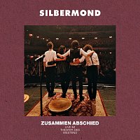 Silbermond – Zusammen Abschied [Live im Theater des Westens]