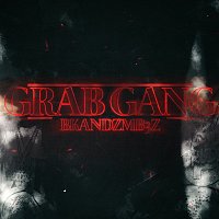 Bkandzmb3z – Grab Gang