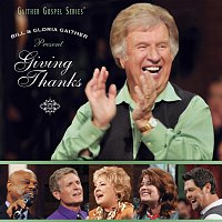 Gaither – Giving Thanks [Live]