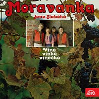 Moravanka Jana Slabáka – Víno, vínko, vínečko FLAC