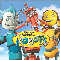 ROBOTS [The Original Motion Picture Soundtrack]