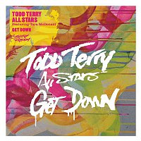 Todd Terry All Stars – Get Down (Remixes)