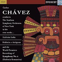 Stadium Symphony Orchestra of New York & Carlos Chávez – Chávez: Sinfonia India, Sinfonia de Antigona & Sinfonia Romantica
