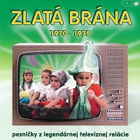 Zlatá brána 1970 - 1975