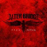 Alter Bridge – Rise Today