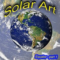 Solar Art – Equator, Pt. 1