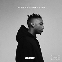 Ade – ALWAYS SOMETHING