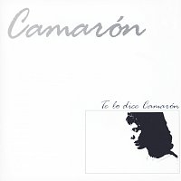 Camarón De La Isla – Te Lo Dice Camaron [Remastered]