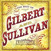 D'Oyly Carte Opera Company – The Best of Gilbert & Sullivan