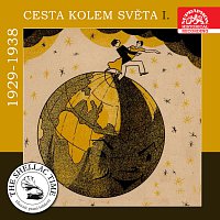 Historie psaná šelakem - Cesta kolem světa I. (1929-1938)