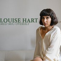 Louise Hart – Med Mig Over Alt