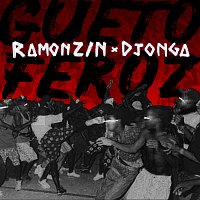 Ramonzin, Djonga – Gueto Feroz