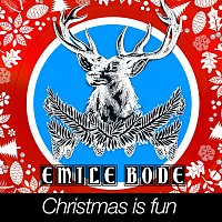 Emile Bode – Christmas Is Fun