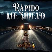 Jesús Chairez – Rápido Me Muevo