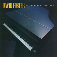 David Foster – The Symphony Sessions