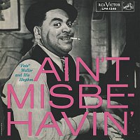 Fats Waller – Ain't Misbehavin