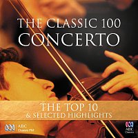 Různí interpreti – The Classic 100: Concerto – The Top 10 & Selected Highlights
