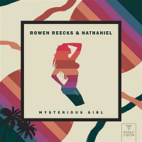 Rowen Reecks & Nathaniel – Mysterious Girl