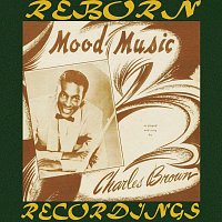 Charles Brown – Mood Music (HD Remastered)