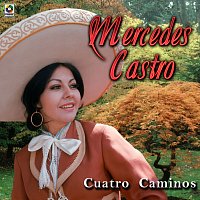 Mercedes Castro – Cuatro Caminos