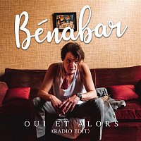 Bénabar – Oui et alors (Radio Edit)