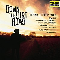 Přední strana obalu CD Down The Dirt Road: The Songs Of Charley Patton