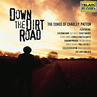 Různí interpreti – Down The Dirt Road: The Songs Of Charley Patton