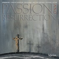 Ešenvalds: Passion and Resurrection & Other Choral Works