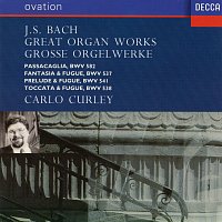 Carlo Curley – Bach: Great Organ Works