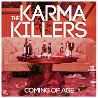 The Karma Killers – Coming Of Age