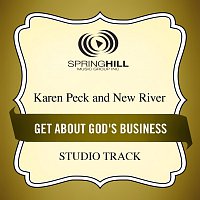 Karen Peck & New River – Get About God's Business