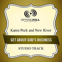 Karen Peck & New River – Get About God's Business