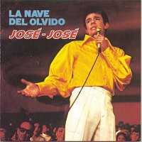 Jose Jose – La Nave del Olvido