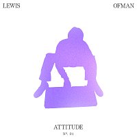 Lewis OfMan – Attitude